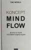 KONCEPT MIND FLOW - Tom Mogele